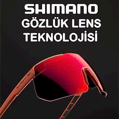 Shimano Gözlük Lens Teknolojileri