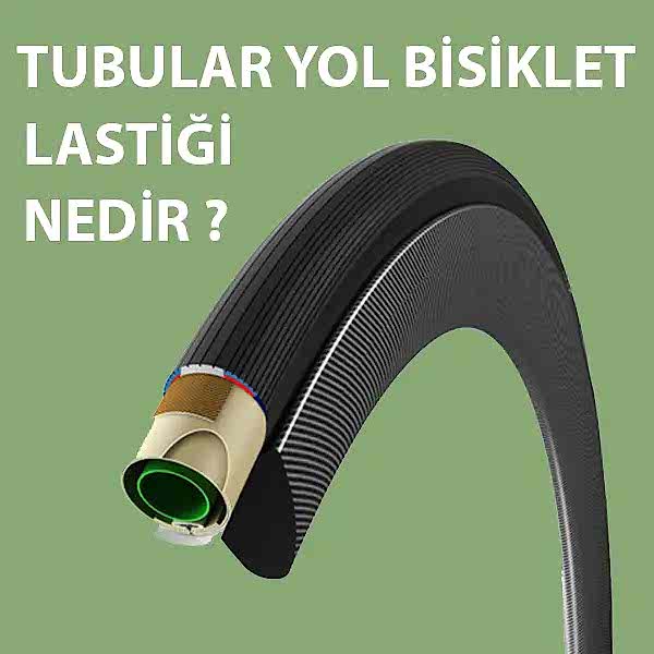 Tubular Yol Bisiklet Lastiği Nedir?